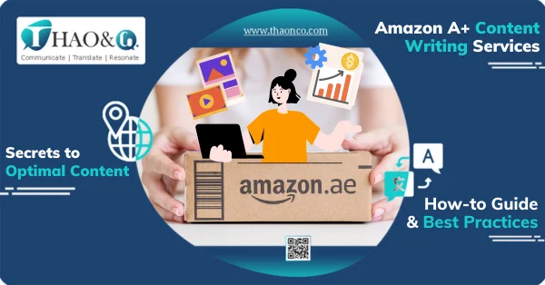 How to get the best Amazon A+ Content Writing Services? - Thao & Co.