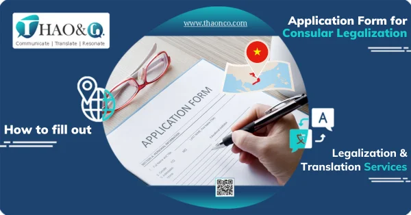 Application Form for Consular Legalization in Vietnam - Thao & Co.