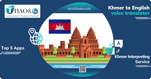 Khmer To English Voice Translator- Thao & Co.