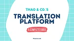 Thao & Co.’s Translation Platform: The Ideal Solution for Any Project