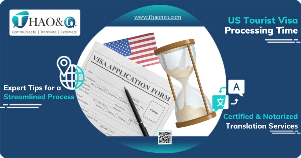 US Tourist Visa Processing Time - Thao & Co.