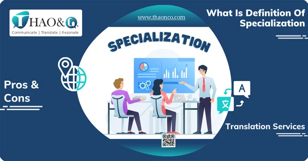 What Is Definition Of Specialization - Thao & Co.