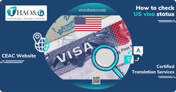 How to check US visa status - Thao & Co.