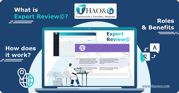 What is Expert ReviewⒸ in Translation Projects? - Thao & Co.