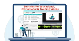 Subtitles for Educational, Instructional and Training Videos