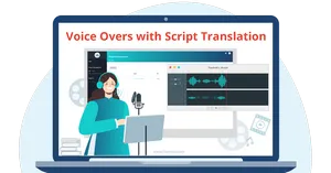 Voice Overs with Script Translation